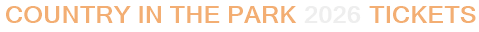 Country in the Park 2026 Tickets